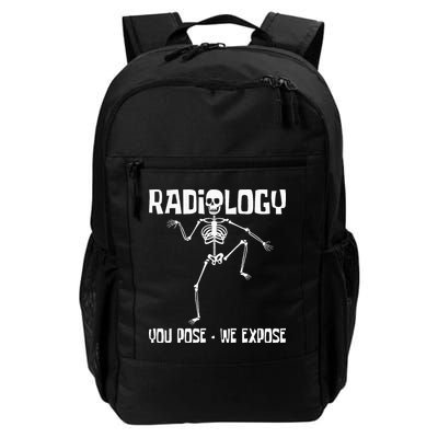 Radiology You Pose We Expose Skeleton Radiologist Rad Tech Daily Commute Backpack