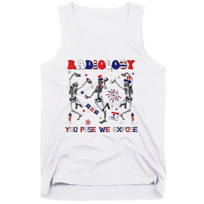 Radiology You Pose We Expose Skeleton Dancing 4th Of July Tank Top