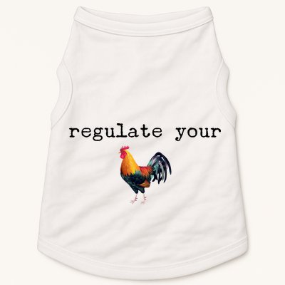 Regulate Your Rooster Funny Doggie Tank