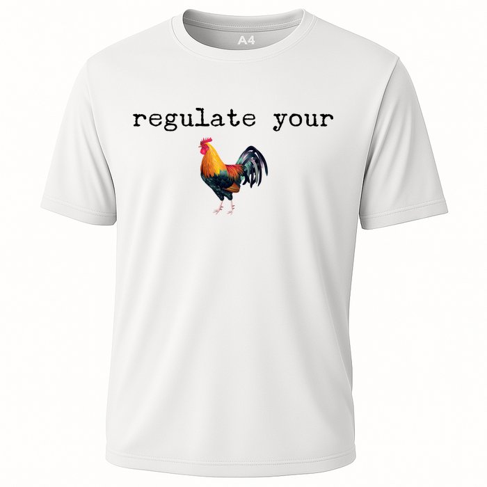 Regulate Your Rooster Funny Cooling Performance Crew T-Shirt