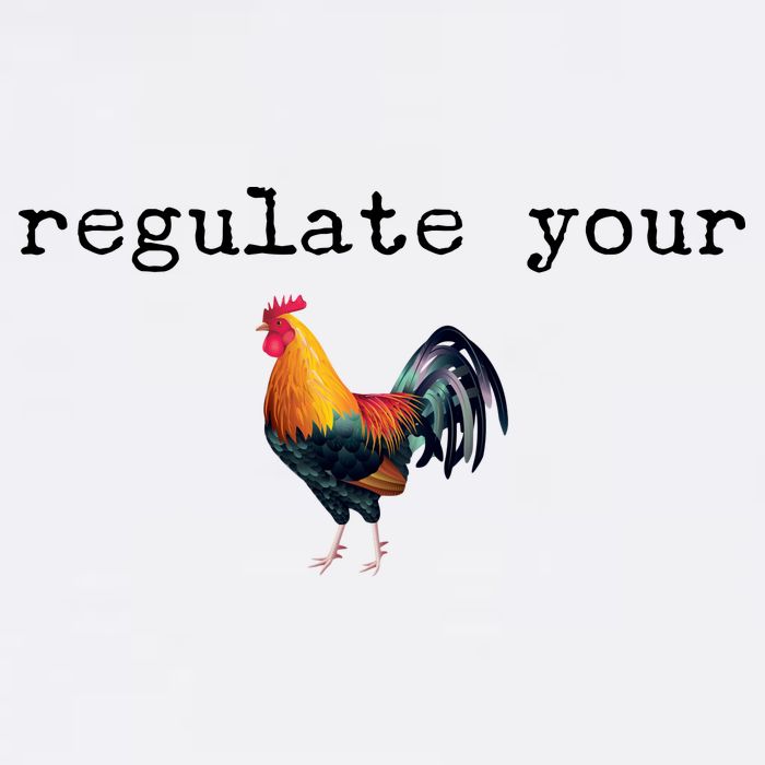 Regulate Your Rooster Funny Cooling Performance Crew T-Shirt