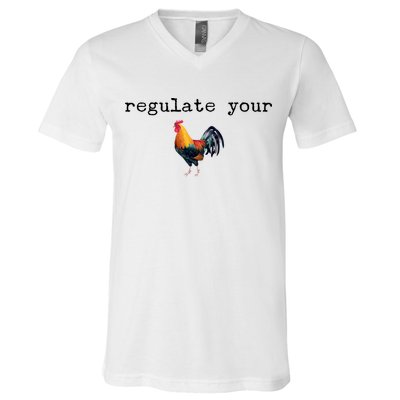 Regulate Your Rooster Funny V-Neck T-Shirt