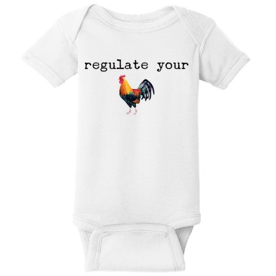 Regulate Your Rooster Funny Baby Bodysuit