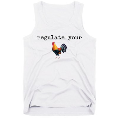Regulate Your Rooster Funny Tank Top