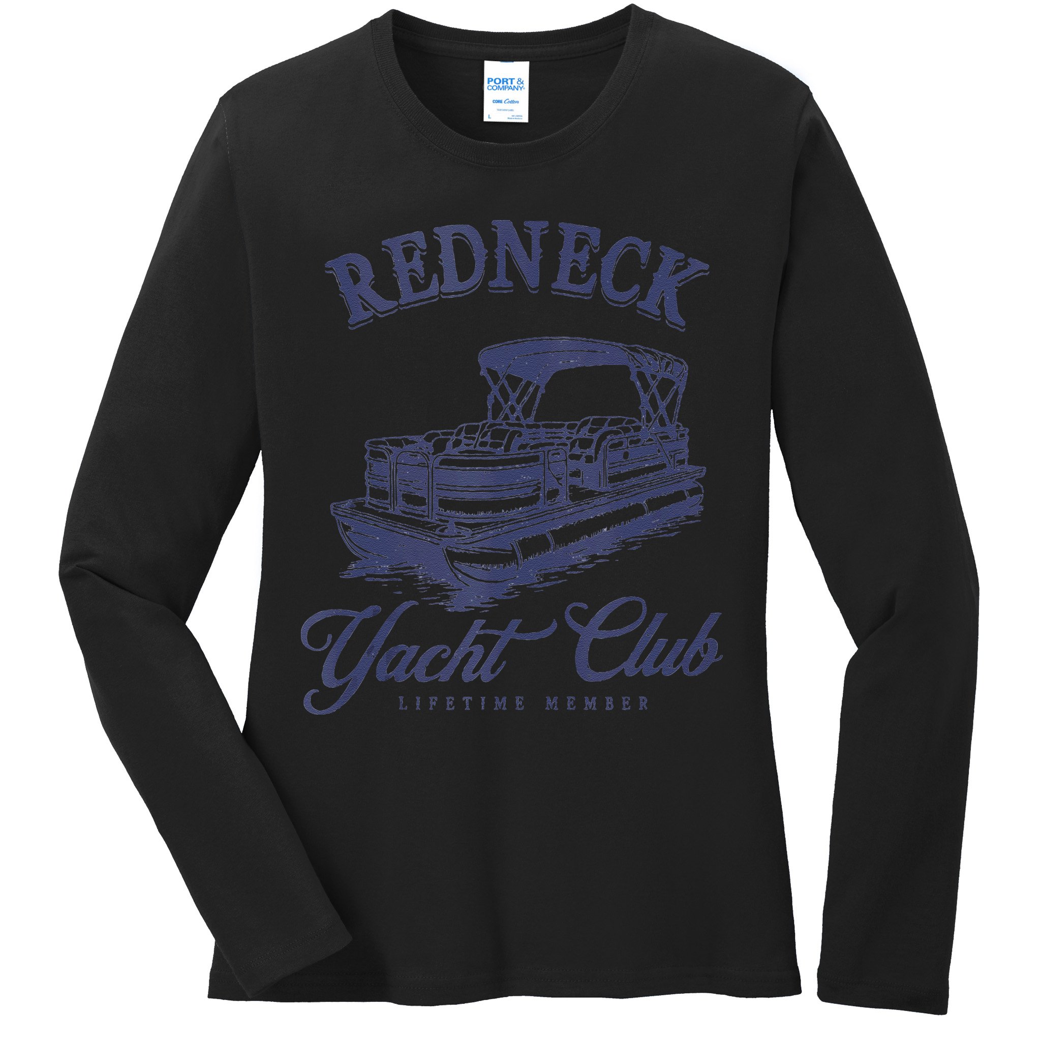 Redneck Yacht Social Club Party In Slow Motion Ladies Long Sleeve Shirt
