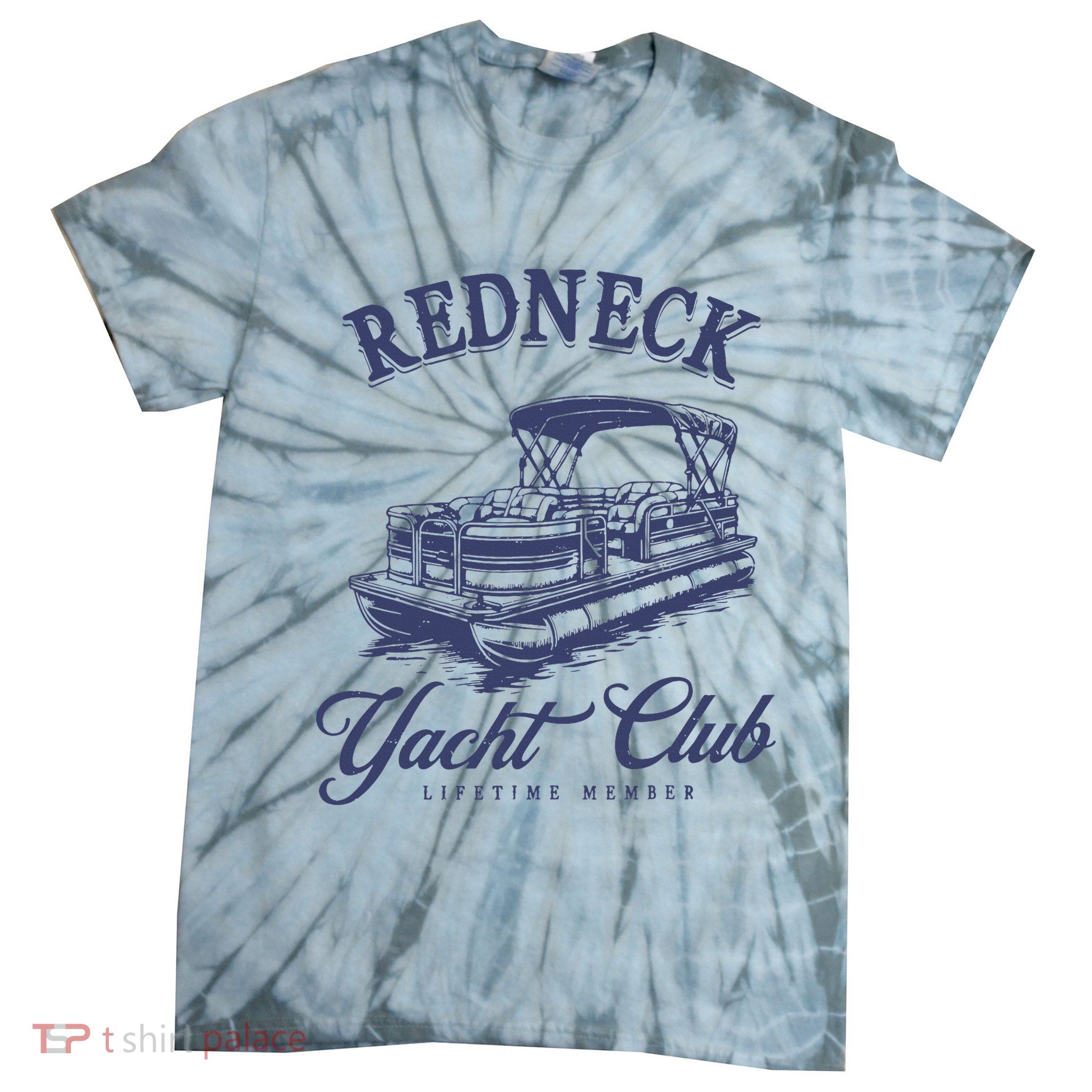 Redneck Yacht Social Club Party In Slow Motion Tie-Dye T-Shirt