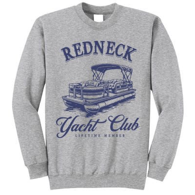 Redneck Yacht Social Club Party In Slow Motion Tall Sweatshirt