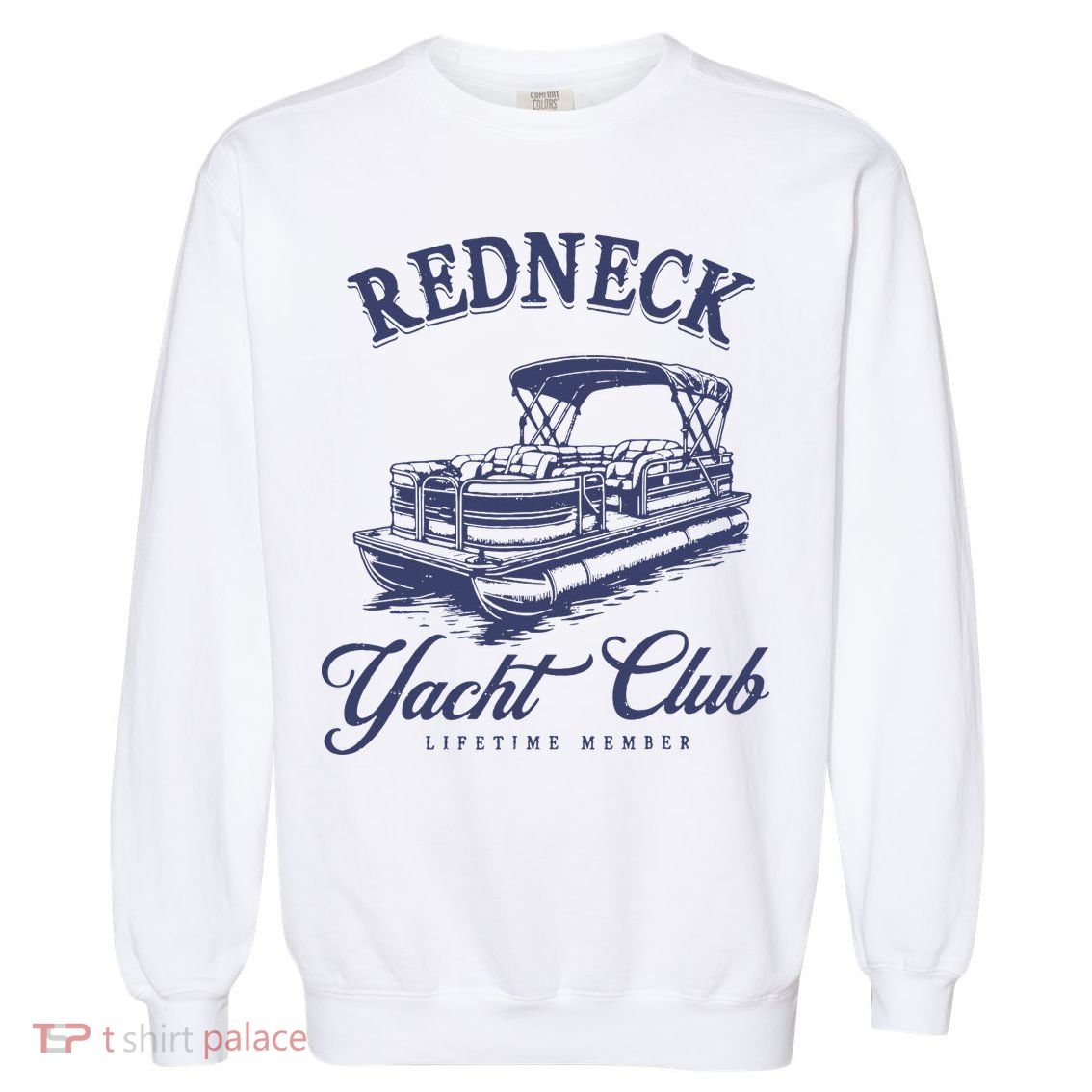 Redneck Yacht Social Club Party In Slow Motion Garment-Dyed Sweatshirt
