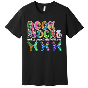 Rock Your Socks World Down Syndrome Day Awareness Premium T-Shirt