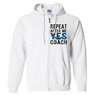 Repeat Yes Swim Coach Swimming Coach Full Zip Hoodie