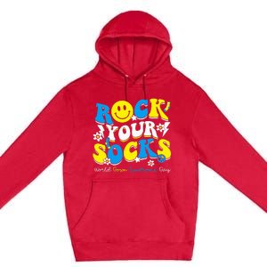 Rock Your Socks World Down Syndrome Awareness Day Premium Pullover Hoodie