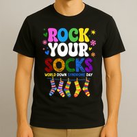 Rock Your Socks World Down Syndrome Awareness Day WDSD T-Shirt