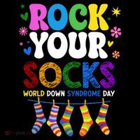 Rock Your Socks World Down Syndrome Awareness Day WDSD T-Shirt