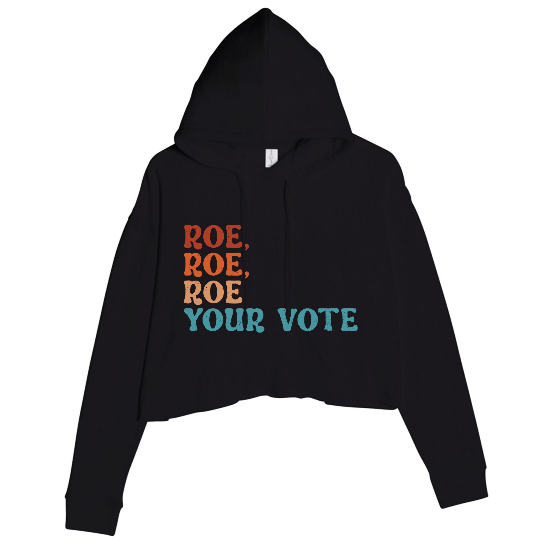 Roe Your Vote Pro Choice Women’S Rights Vintage Retro Crop Fleece Hoodie