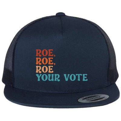 Roe Your Vote Pro Choice Women’S Rights Vintage Retro Flatbill Hat