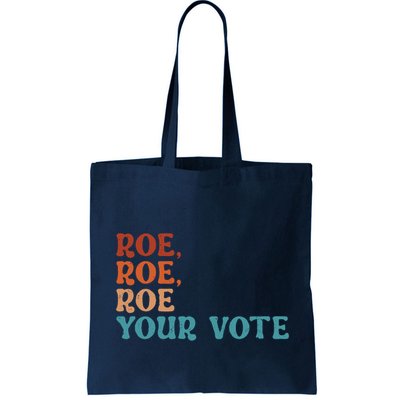 Roe Your Vote Pro Choice Women’S Rights Vintage Retro Bag
