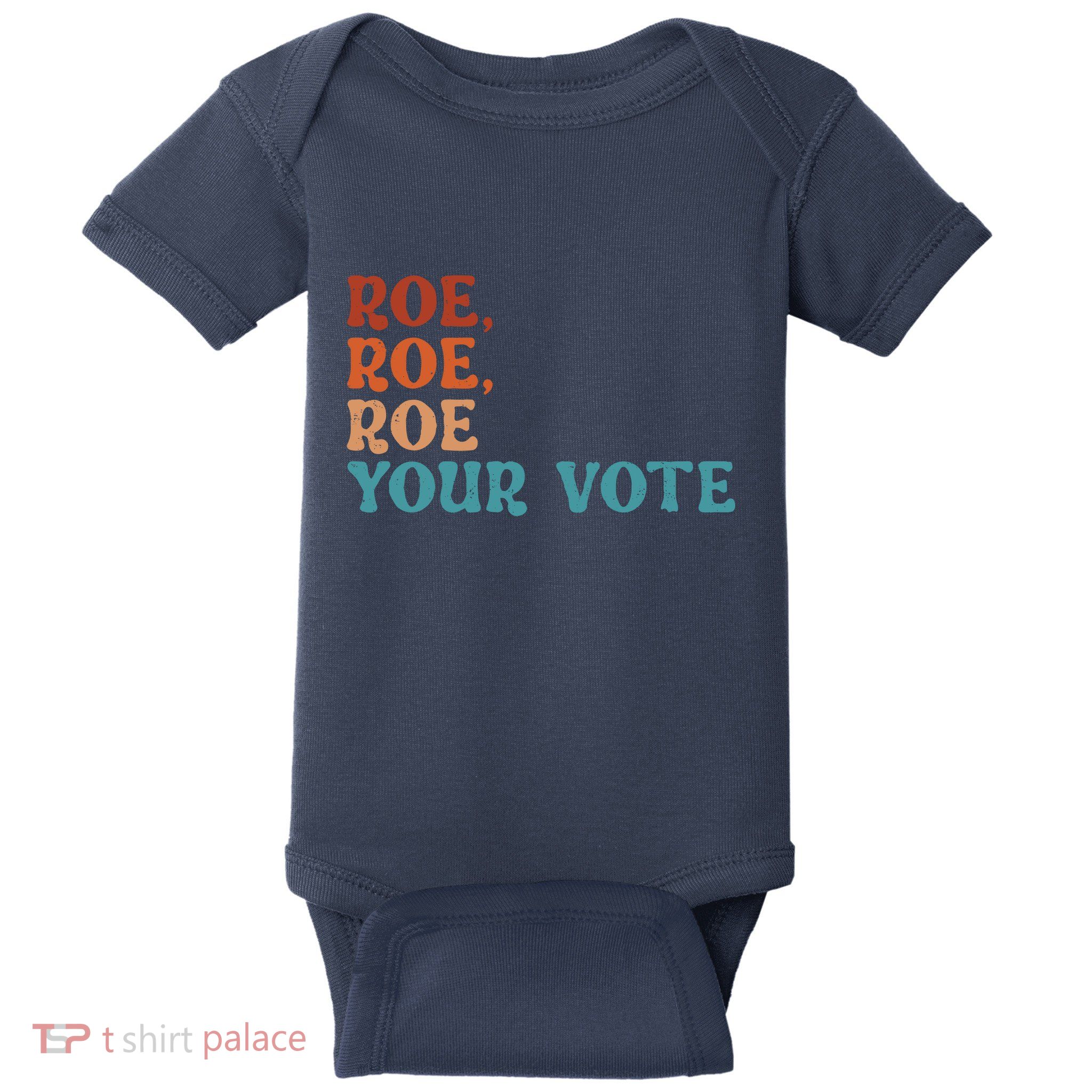 Roe Your Vote Pro Choice Women’S Rights Vintage Retro Baby Bodysuit