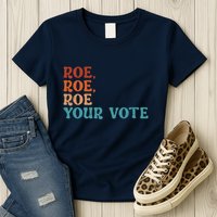 Roe Your Vote Pro Choice Women’S Rights Vintage Retro Womens T-Shirt
