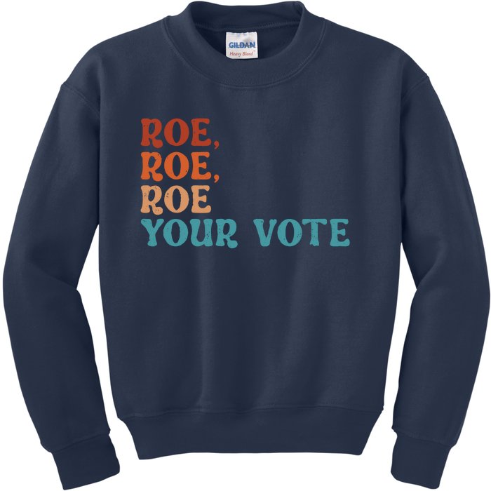 Roe Your Vote Pro Choice Women’S Rights Vintage Retro Kids Sweatshirt