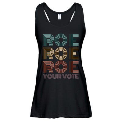 Roe Your Vote Pro Roe ProChoice Ladies Essential Flowy Tank