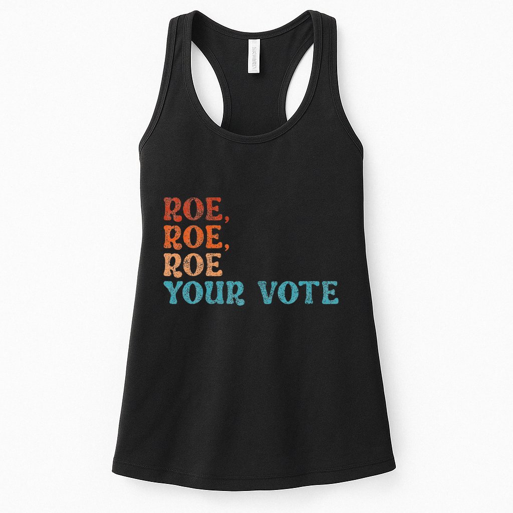 Roe Your Vote Rights Vintage Retro Womens Tank Top