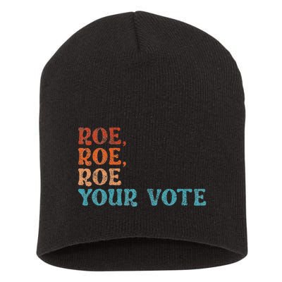 Roe Your Vote Rights Vintage Retro Short Acrylic Beanie