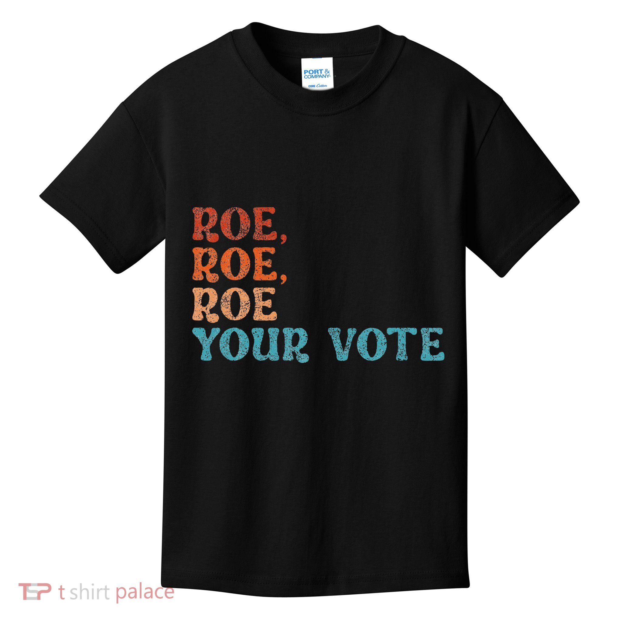 Roe Your Vote Rights Vintage Retro Kids T-Shirt