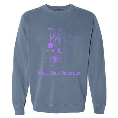 Raise Your Vibration New Age Purple Law Of Attraction Cute Gift Garment-Dyed Sweatshirt