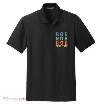 Roe Your Vote Pro Choice Vintage Retro Dry Zone Grid Polo
