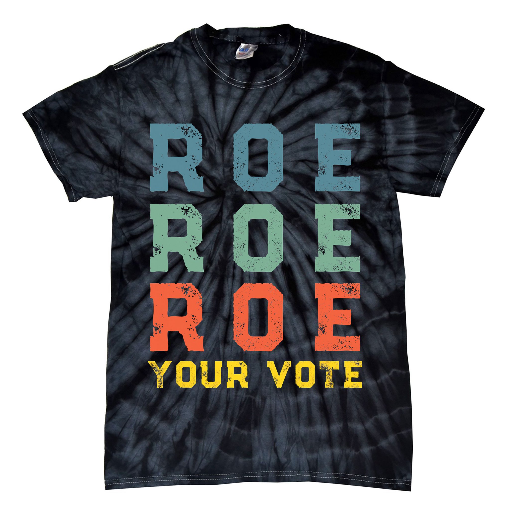 Roe Your Vote Pro Choice Vintage Retro Tie-Dye T-Shirt