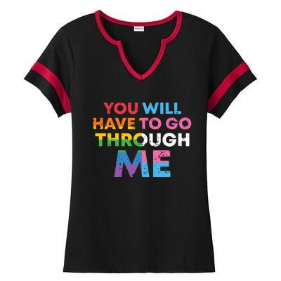 Retro You Will Have To Go Through Me Lgbtq Ladies Halftime Notch Neck Tee