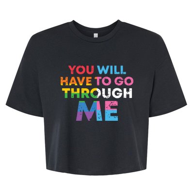 Retro You Will Have To Go Through Me Lgbtq Bella+Canvas Jersey Crop Tee