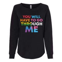 Retro You Will Have To Go Through Me Lgbtq Womens California Wash Sweatshirt