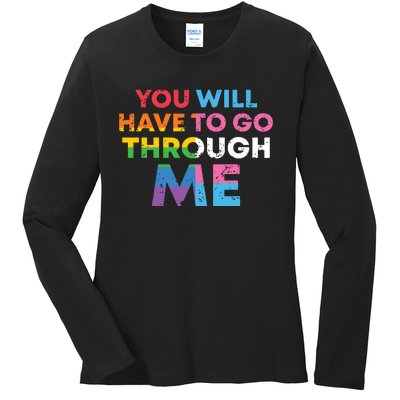 Retro You Will Have To Go Through Me Lgbtq Ladies Long Sleeve Shirt