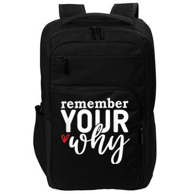 Remember Your Why Inspirational Impact Tech Backpack