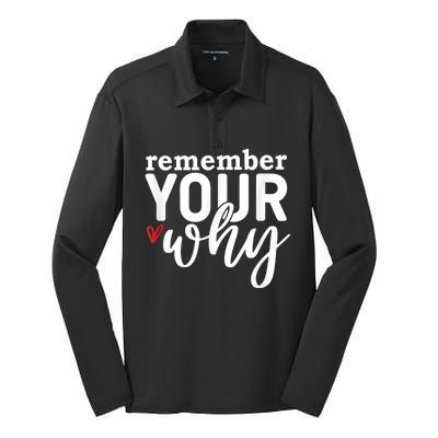 Remember Your Why Inspirational Silk Touch Performance Long Sleeve Polo