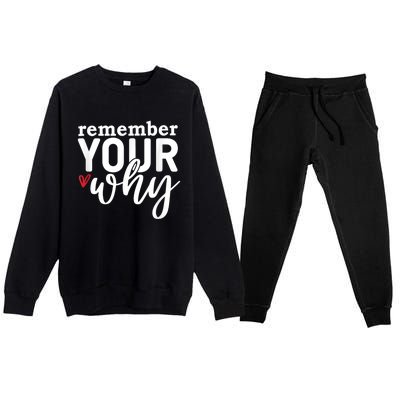 Remember Your Why Inspirational Premium Crewneck Sweatsuit Set