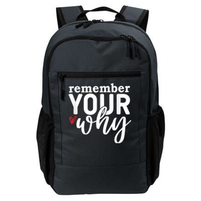 Remember Your Why Inspirational Daily Commute Backpack