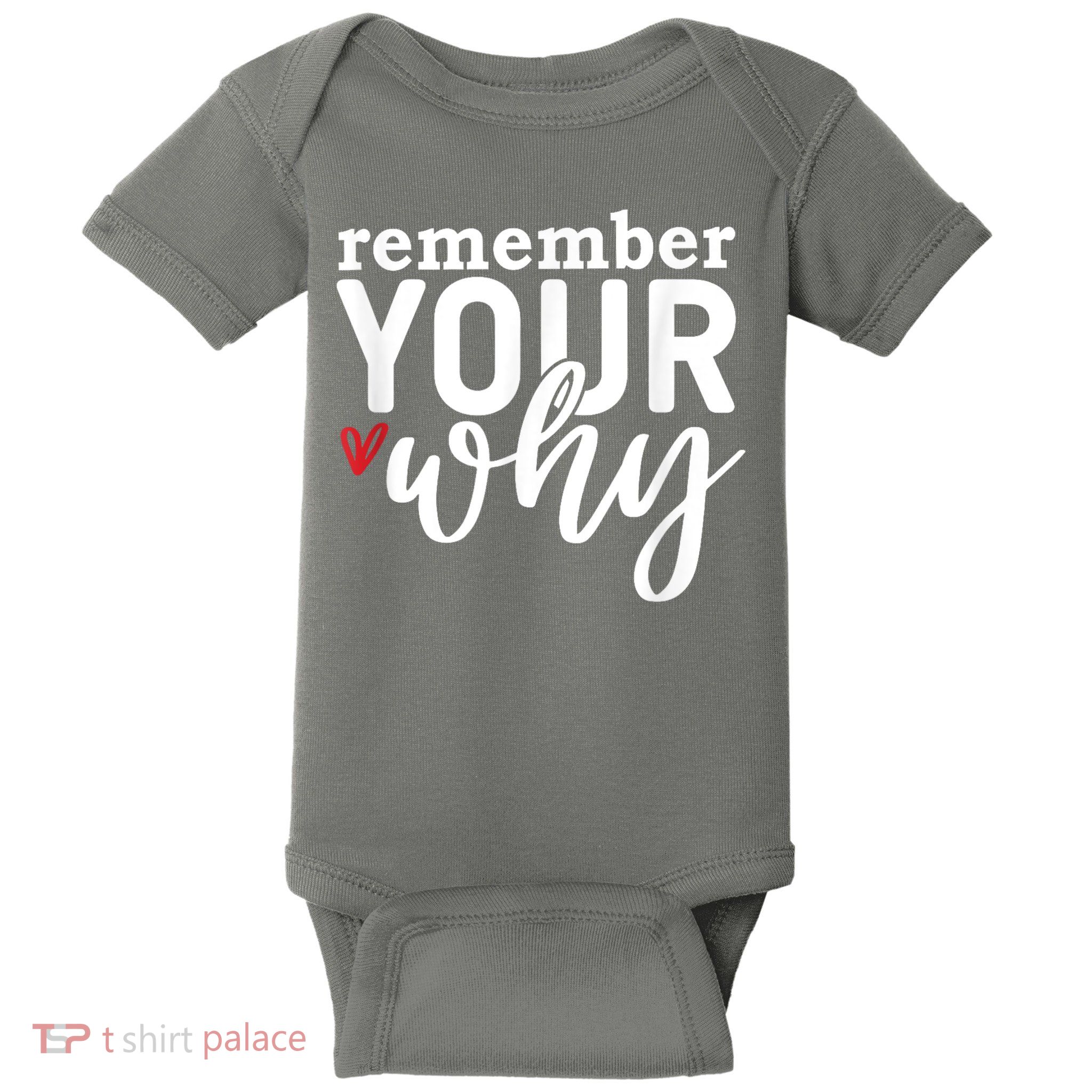 Remember Your Why Inspirational Baby Bodysuit