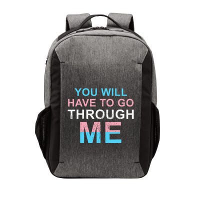 Retro You Will Have To Go Through Me Lgbtq Transg Vector Backpack