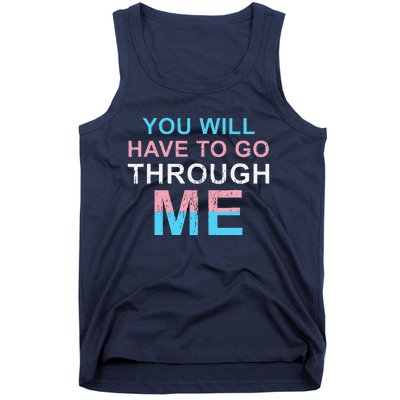 Retro You Will Have To Go Through Me Lgbtq Transg Tank Top