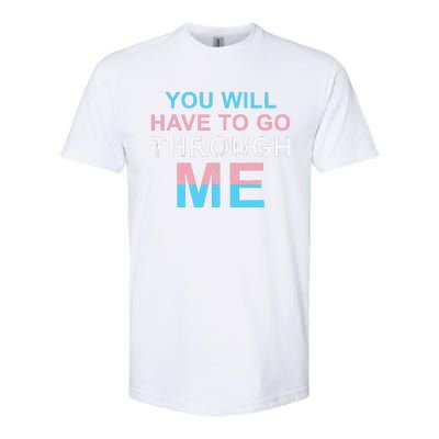 Retro You Will Have To Go Through Me Lgbtq Transg Softstyle CVC T-Shirt