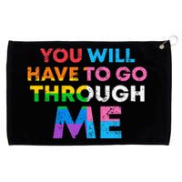 Retro You Will Have To Go Through Me Lgbtq Grommeted Golf Towel