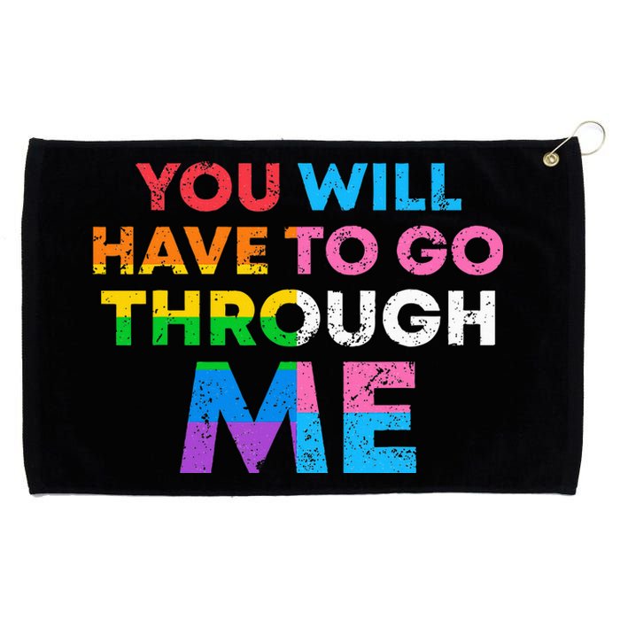 Retro You Will Have To Go Through Me Lgbtq Grommeted Golf Towel