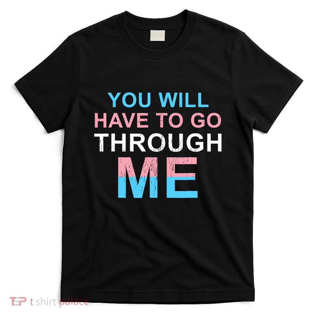 Retro You Will Have To Go Through Me Lgbtq T-Shirt