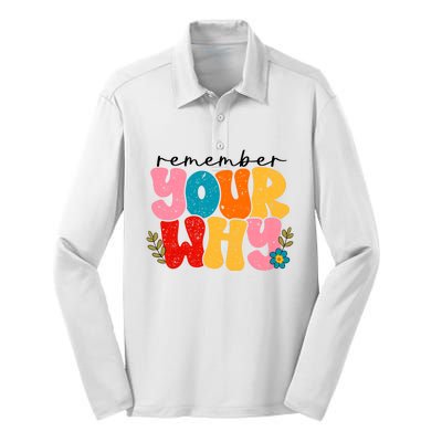 Remember Your Why Inspirational Motivational Sarcastic Silk Touch Performance Long Sleeve Polo