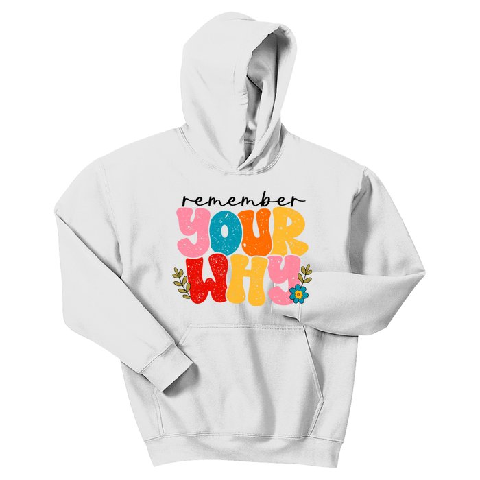 Remember Your Why Inspirational Motivational Sarcastic Kids Hoodie