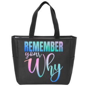 Remember Your Why Gym Motivation Fitness Inspirational Zip Tote Bag