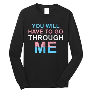 Retro You Will Have To Go Through Me Lgbtq Long Sleeve Shirt