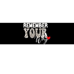 Remember Your Why Cool Funny Motivation Inspirational Quote Bumper Sticker